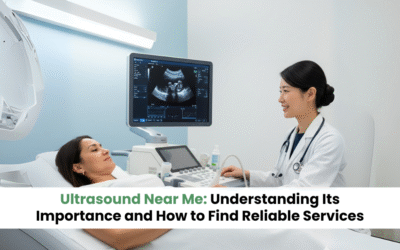 Ultrasound Near Me: Understanding Its Importance and How to Find Reliable Services