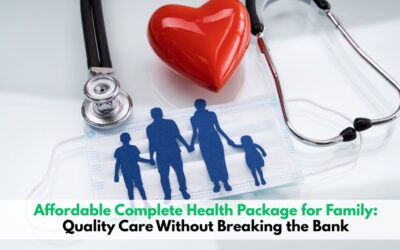 Affordable Complete Health Package for Family: Quality Care Without Breaking the Bank